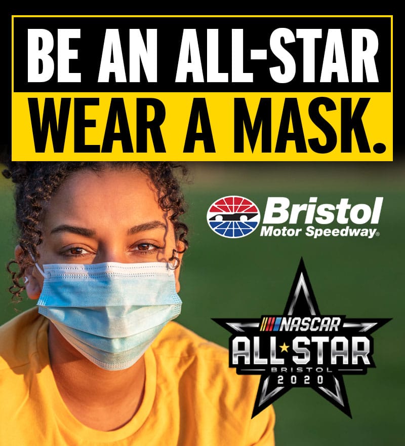 Bristol Motor Speedway Mask Campaign